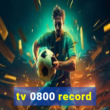 tv 0800 record